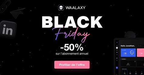 waalaxy black friday|Waalaxy International .